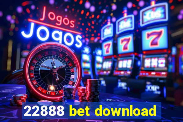 22888 bet download